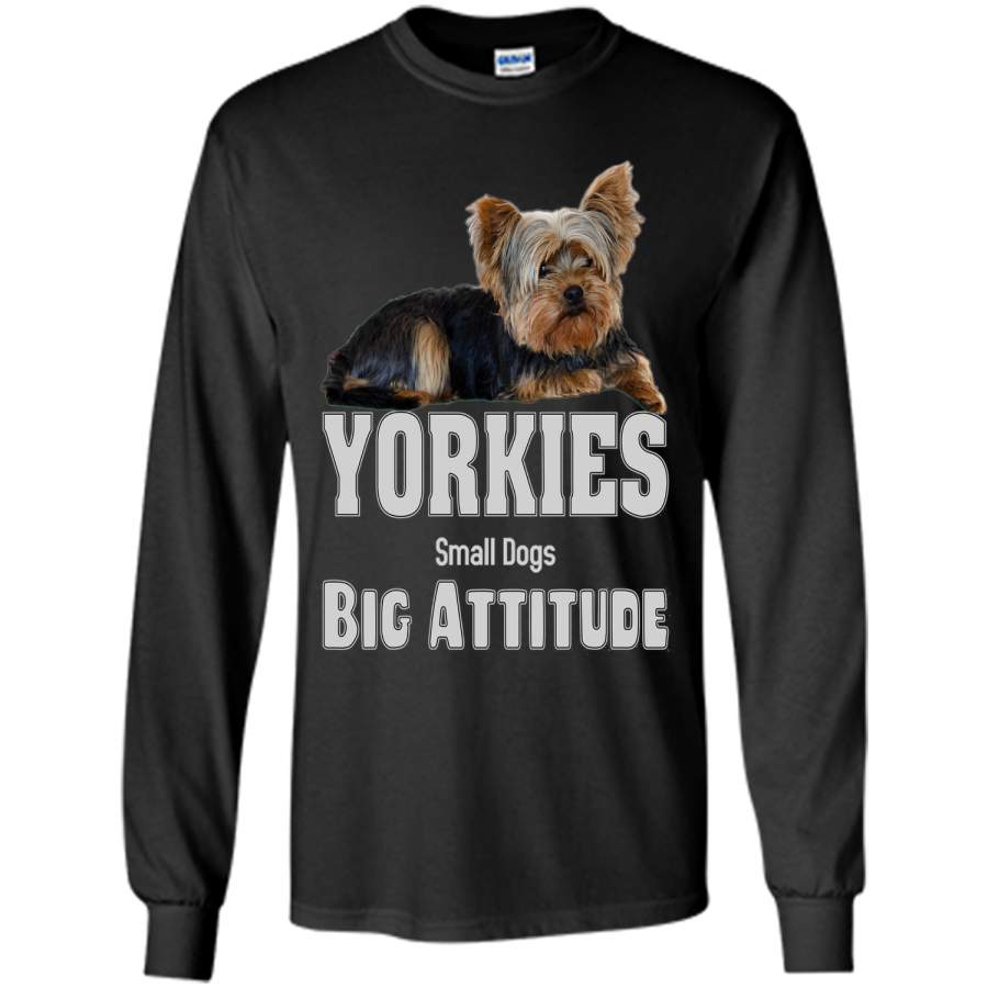 Yorkies – Small Dogs, Big Attitude Yorkie T-Shirt cool shirt