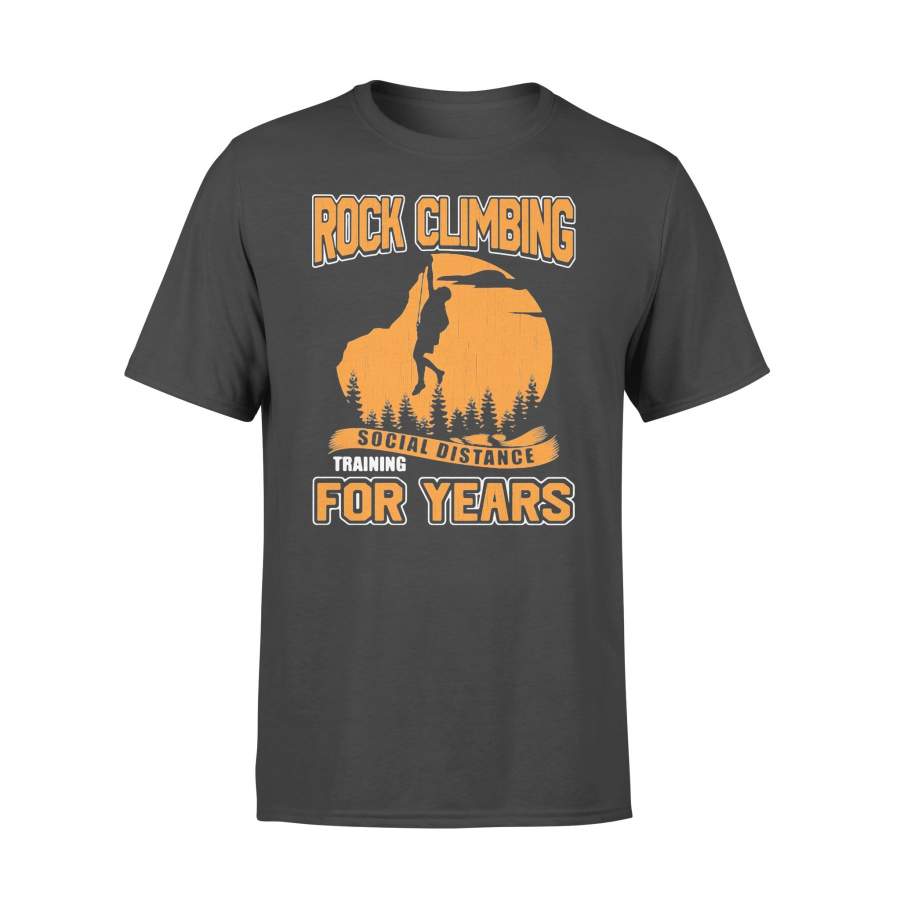 Rock Climbing Social Distance Training For Years T-shirt