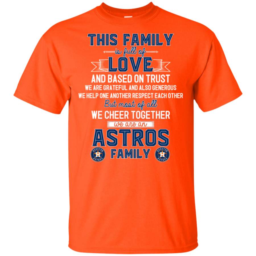 We Are A Houston Astros Family T Shirt