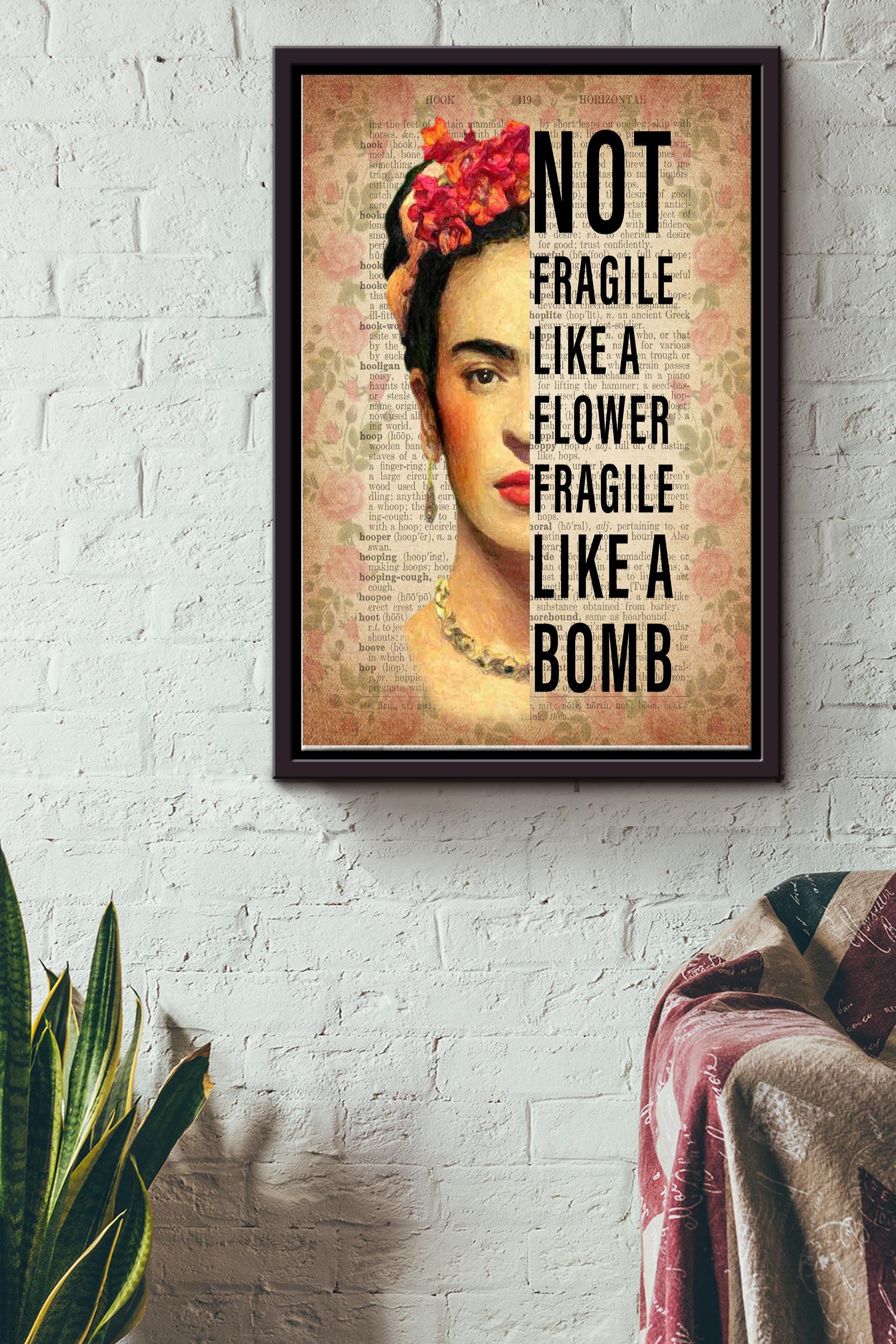 Frida Kahlo Not Fragile Like Flower Fraglie Like A Bomb Poster Framed Matte Canvas