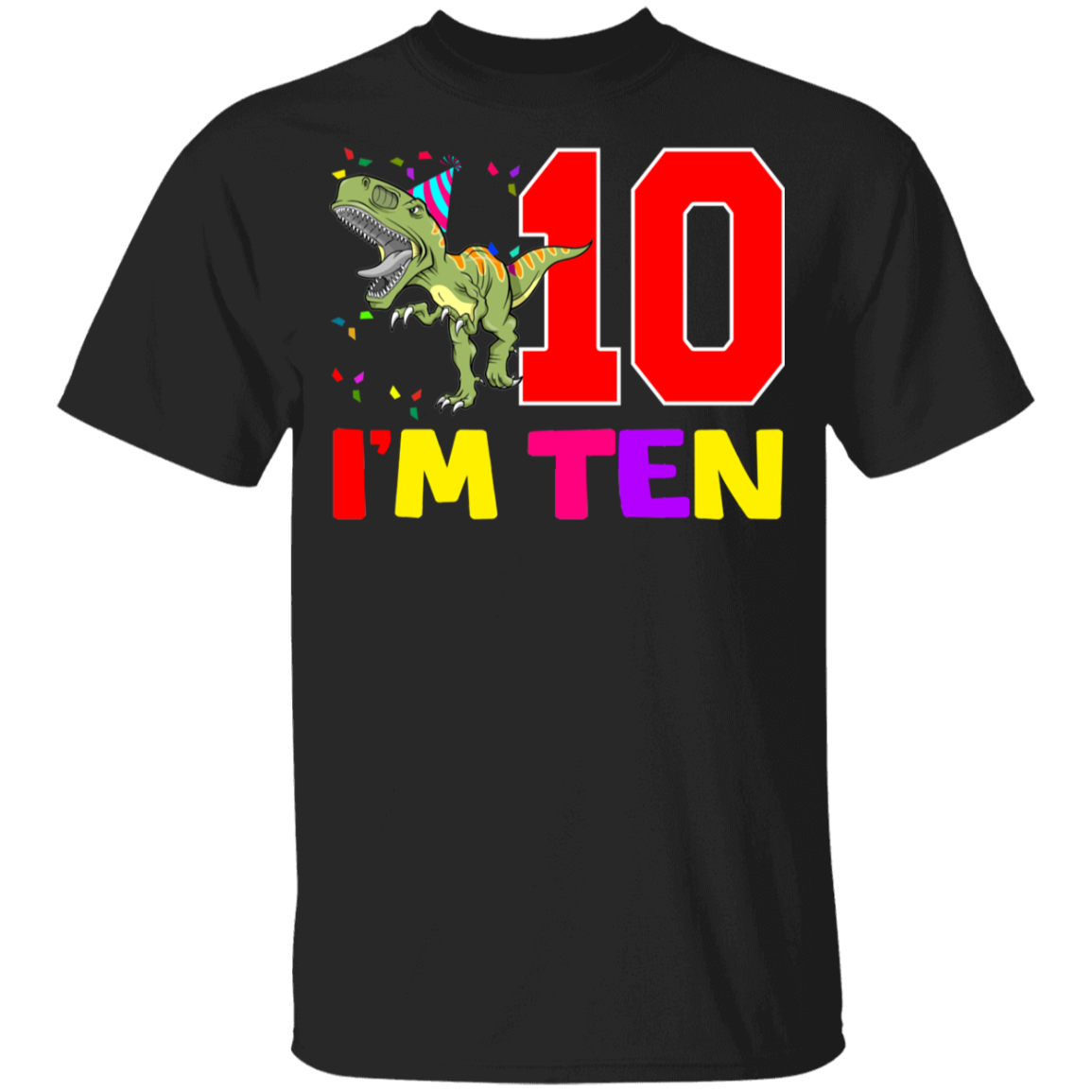 Birthday T-Rex Shirt I’M Ten Funny 10Th Birthday 10 Year Old Kids T-Rex Lover Gifts Youth T-Shirt