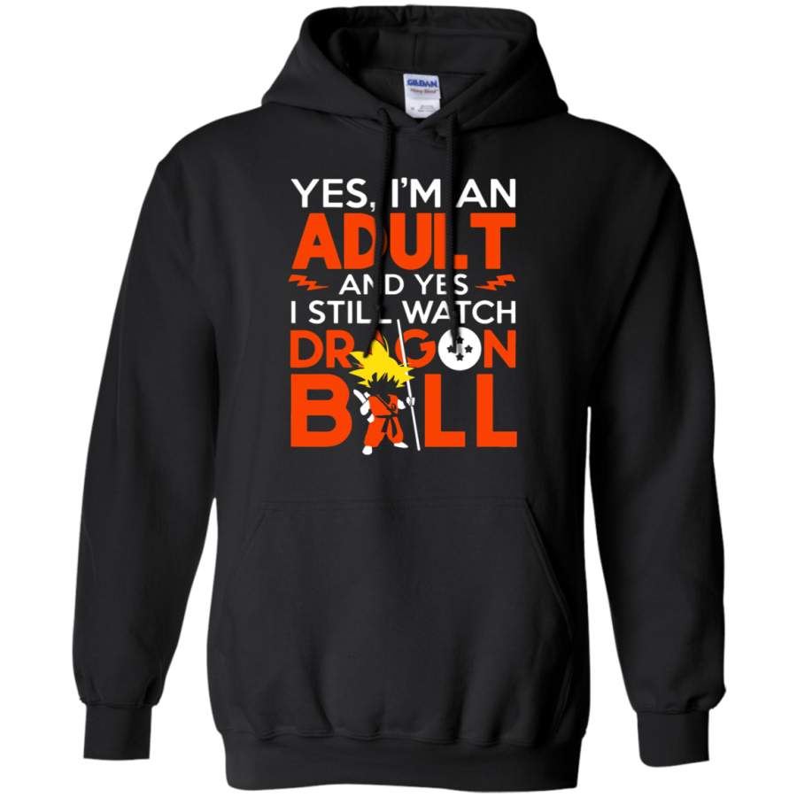 AGR Yes, I’m an Adult And Yes I Still Watch Dragon Ball Hoodie