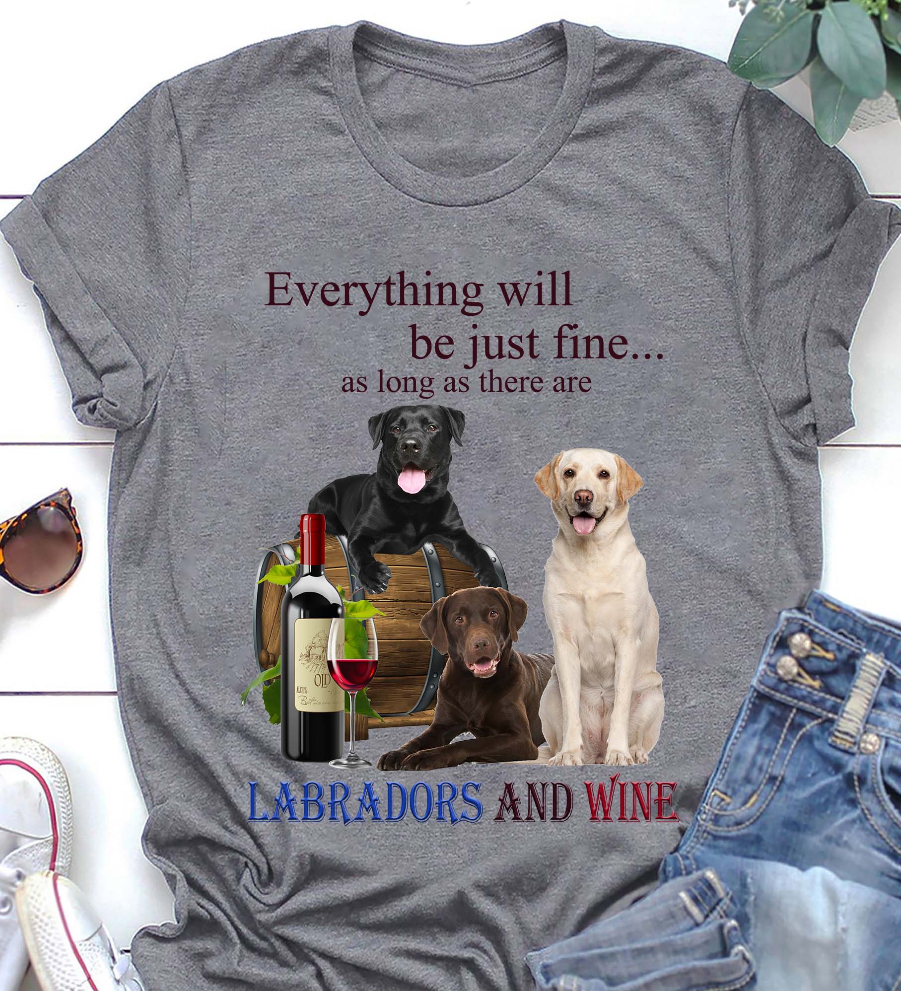 Labrador Retriever everything will be fine with wine – Standard T-shirt Smoke Grey S M L XL 2XL 3XL 4XL 5XL 1611