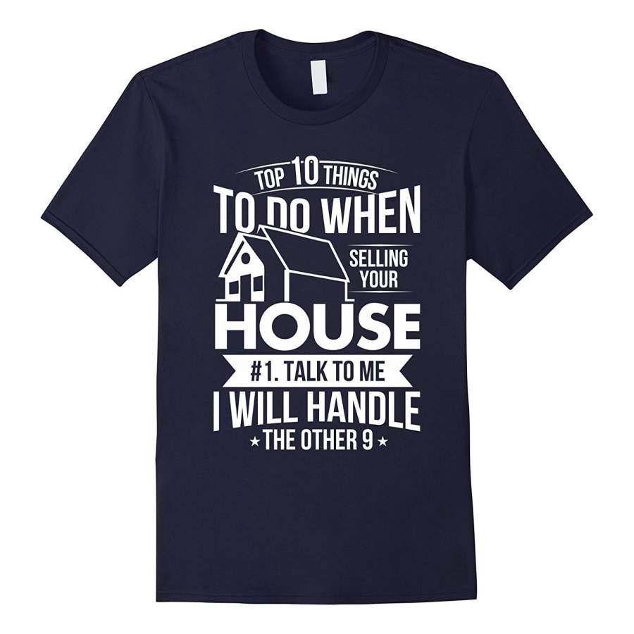 Real Estate Agent Gift Selling Your House T-Shirt Men Cotton T-Shirt