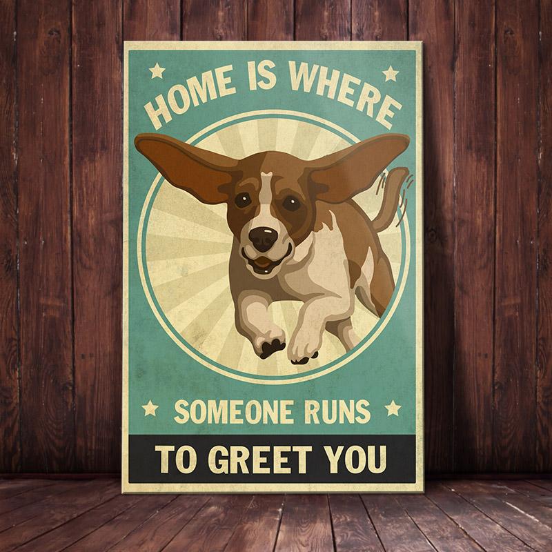 Beagle Dog Canvas And Poster Home Is Where Someone Runs To Greet You | Art Print | Home Decor | Room Decor | Wall Art