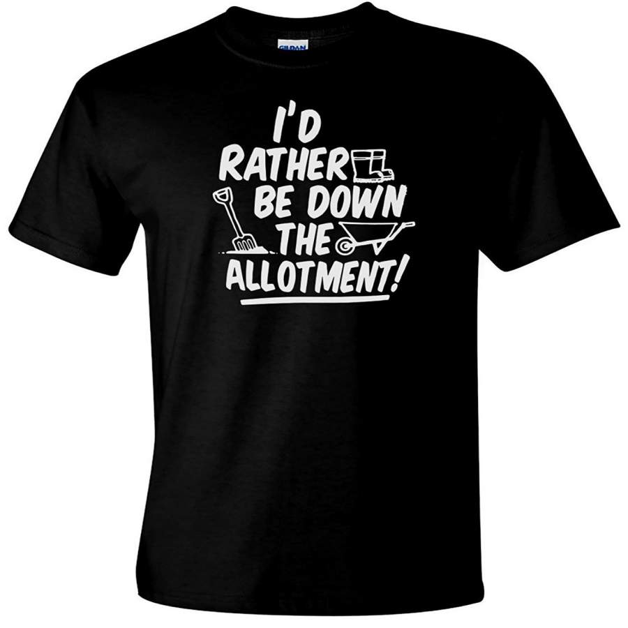 Men's Comedy T-Shirt Gardening Fathers Day Tee I'd Rather Be Down The Allotment 