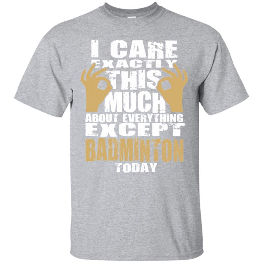 Badminton T-shirt - I Care About Badminton T-shirt - Badminton Player - Badminton Fan Shirt - Badminton Gift - Gift For Him - Gift For Her