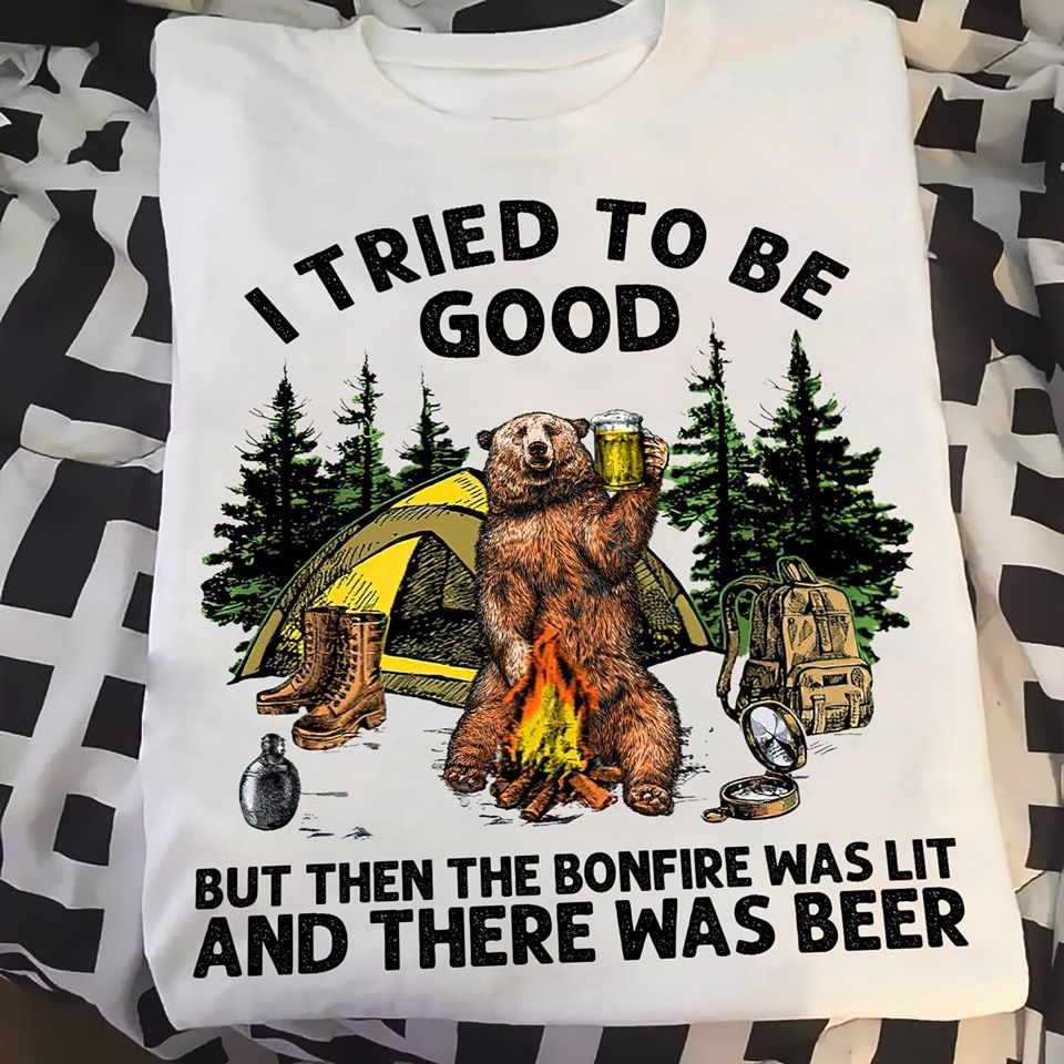 I Tried To Be Good But Then The Bonfire Was Lit And There Was Beer Standard Men T-Shirt