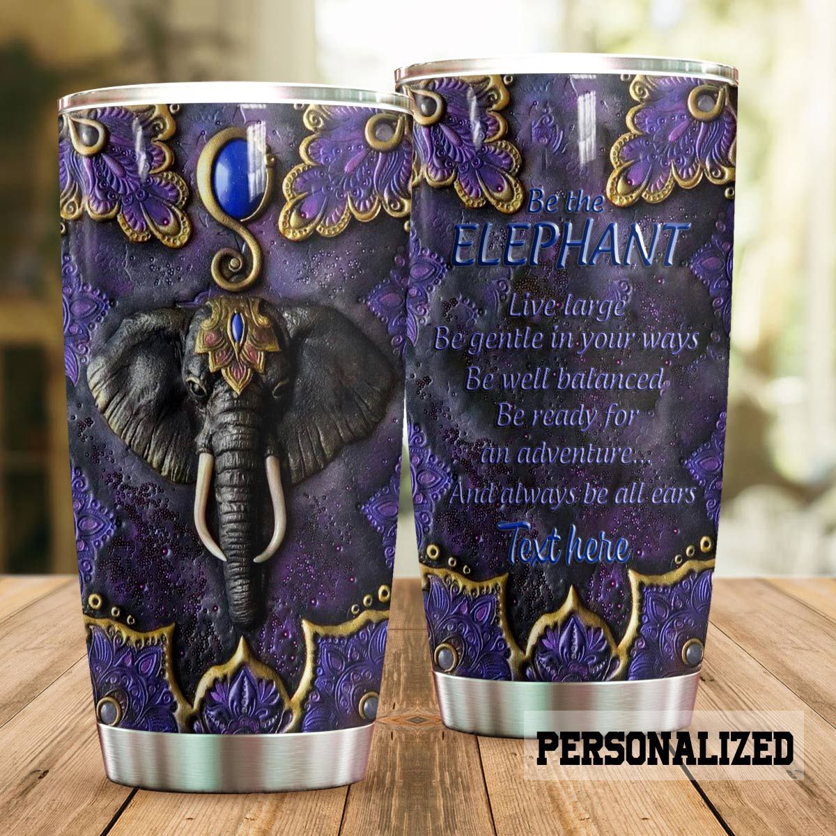 85KKANM – ELEPHANT TUMBLER PERSONALIZED BE THE ELEPHANT