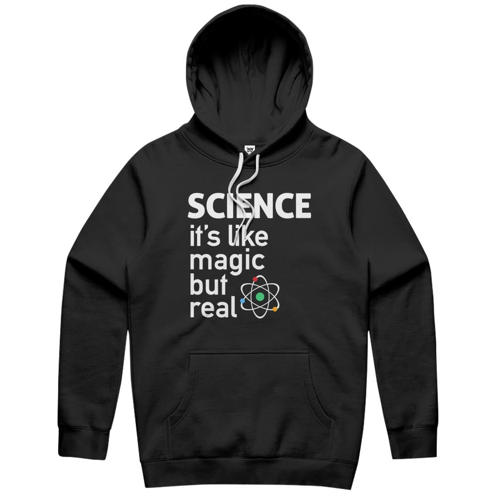 Science It’S Like Magic, But Real Hoodie