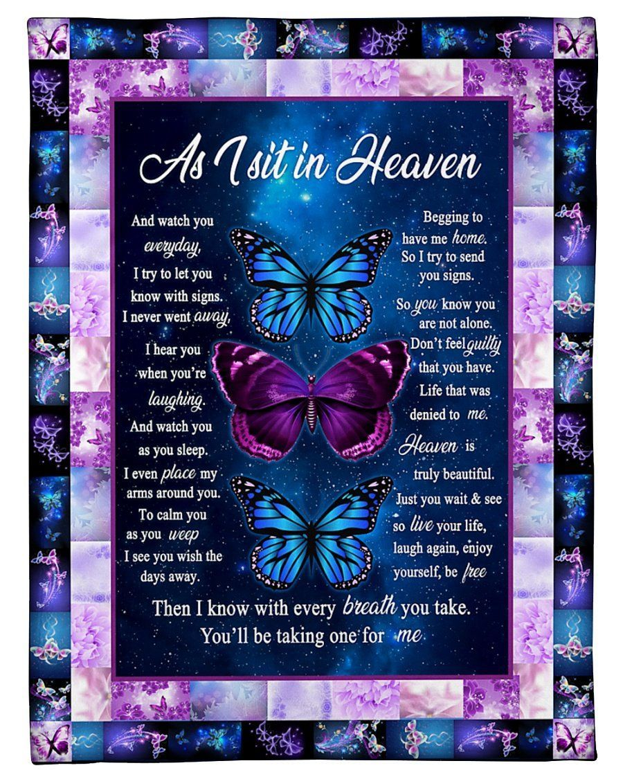 Memorial Blanket For Family In Heaven As I Sit In Heaven And Watching You Every Day Butterflies Printed