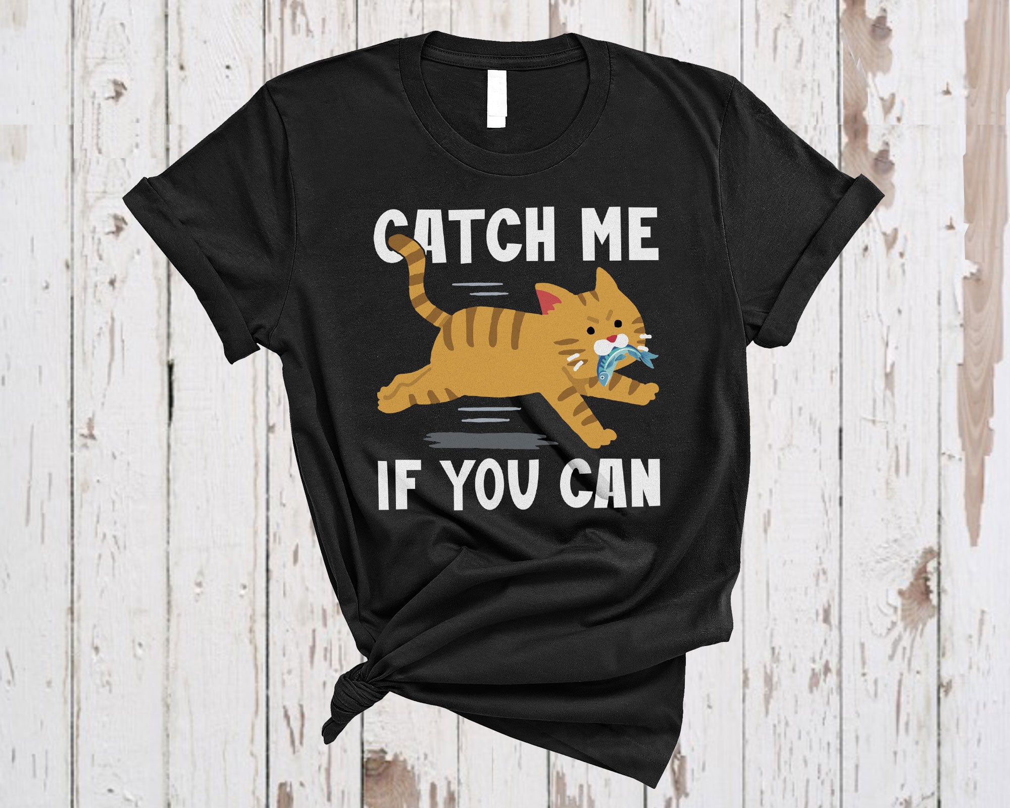 Cat Lover Shirt Catch Me If You Can Cute Cat Running Kitty Kitten Fish Love Gifts T-Shirt