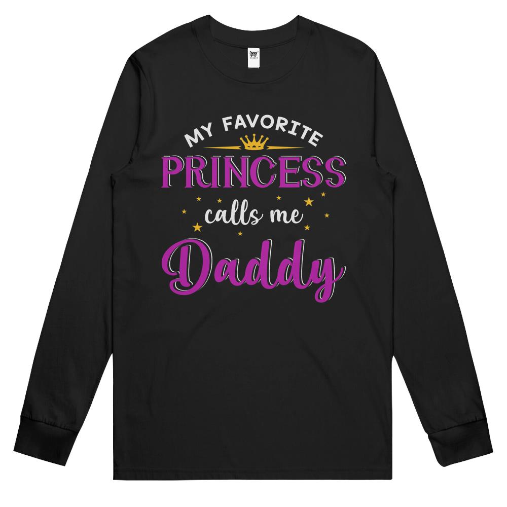 My Favorite Princess Calls Me Daddy Gifts Father’S Day Long Sleeve T Shirts