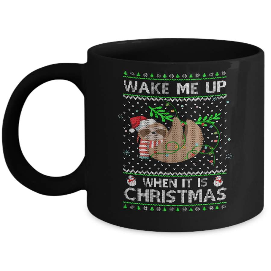 Wake Me Up When It’s Christmas Sloth Ugly Christmas Sweater Mug