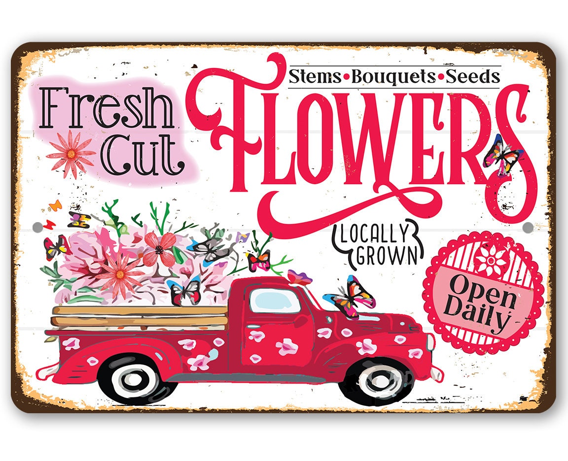 Metal Sign – Fresh Cut Flowers Locally Grown – Durable Metal Sign – Use Indoor/Outdoor – Garden Decor and Gift to Gardening Enthusiasts