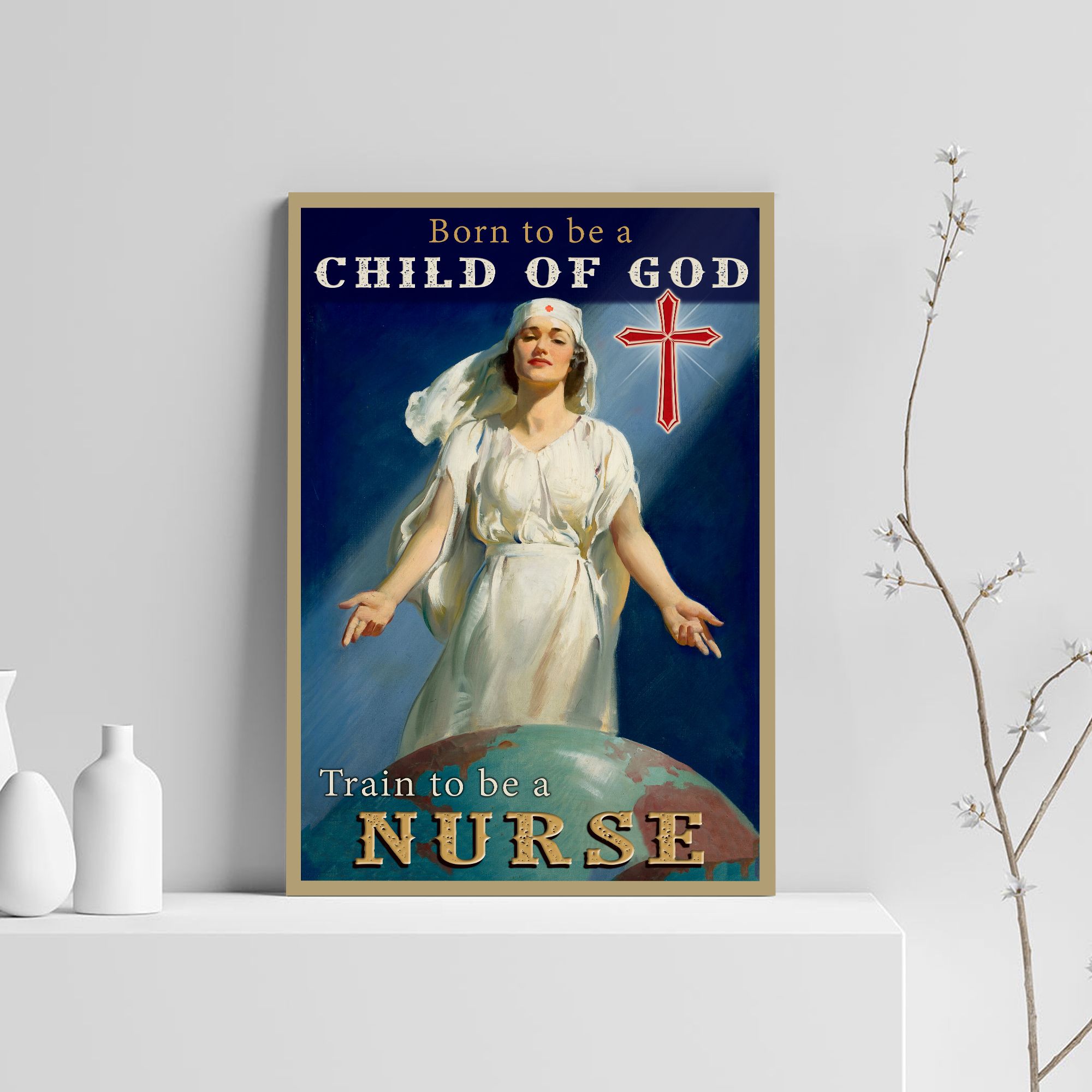 Born To Be A Child Of God Train To Be A Nurse Vintage Retro Style Poster For Nurse