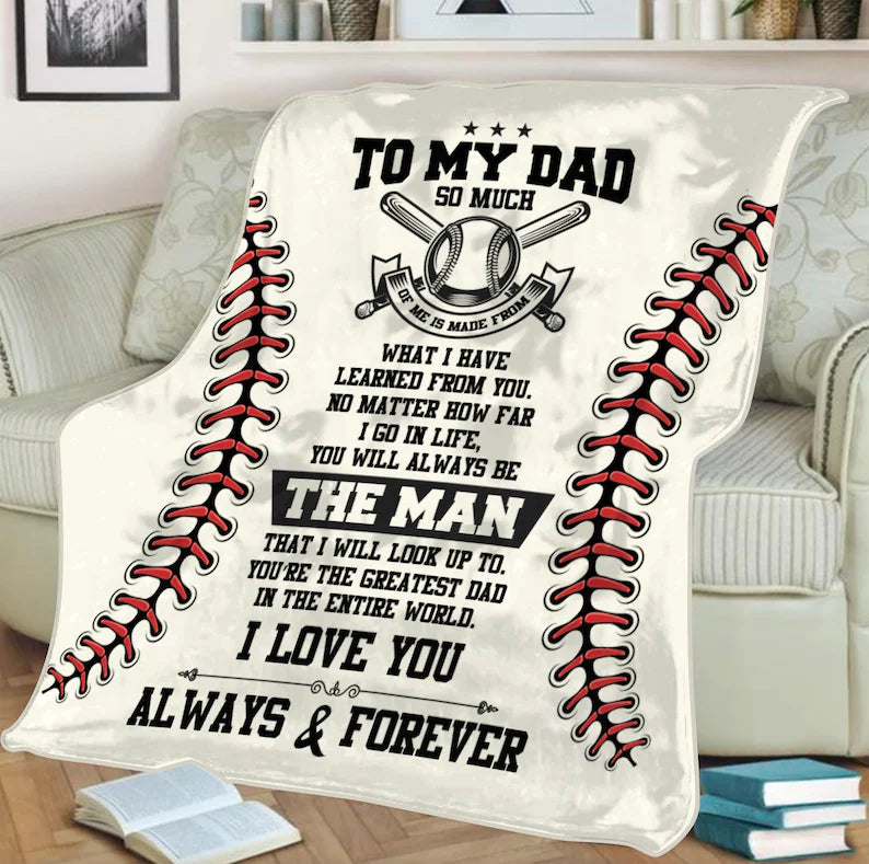 To My Dad Blanket, Fleece Blanket, What I Have Learned From You, Gift For Dad Family Home Decor Bedding Couch Sofa Soft And Comfy Cozy