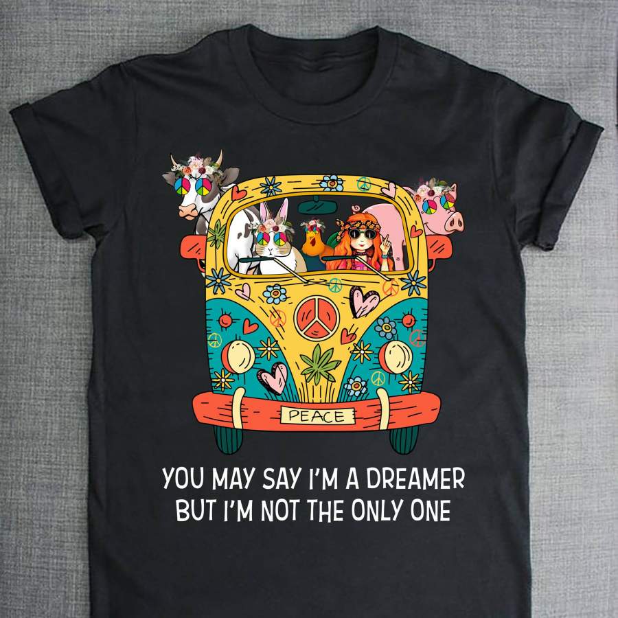 Vegan shirt hippie you may say im dreamer