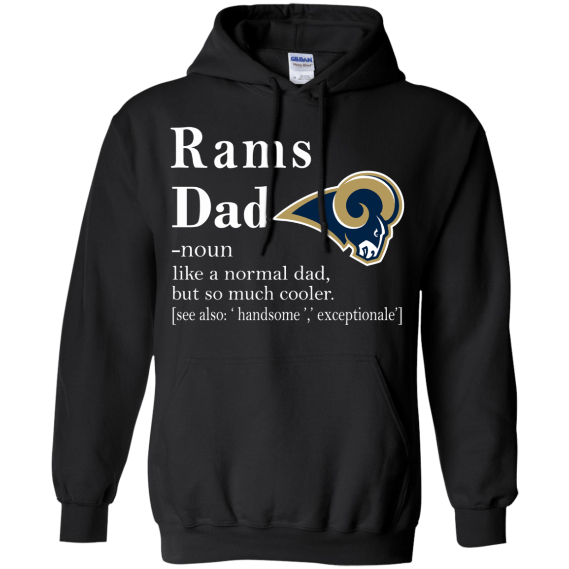 Los Angeles Rams Like A Normal Dad But So Much Cooler shirt Hoodie