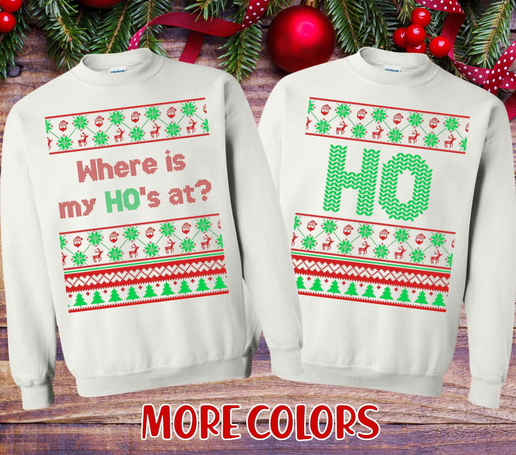 Couple Shirts Where My Ho’S At Sweater Matching Couple, Valentine Gifts, Christmas Gift Graphic Unisex T Shirt, Sweatshirt, Hoodie Size S – 5Xl