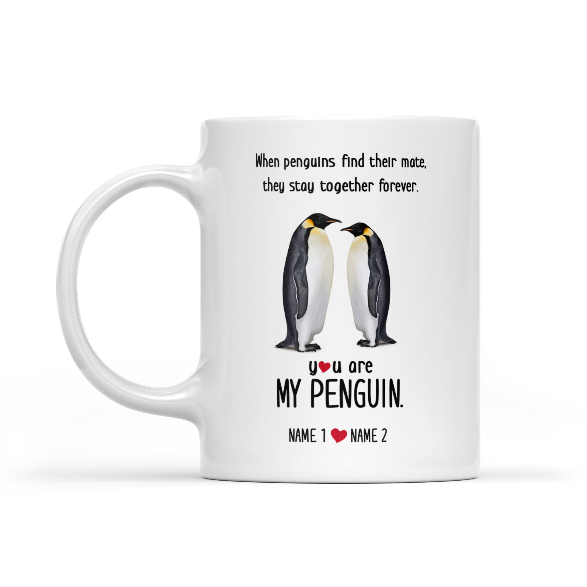 You Are My Penguins Mug, Personalized Mugs, Gift for Boyfriend, Husband,  Valentine’s day Gift, anniversary Gift – TNN12D02