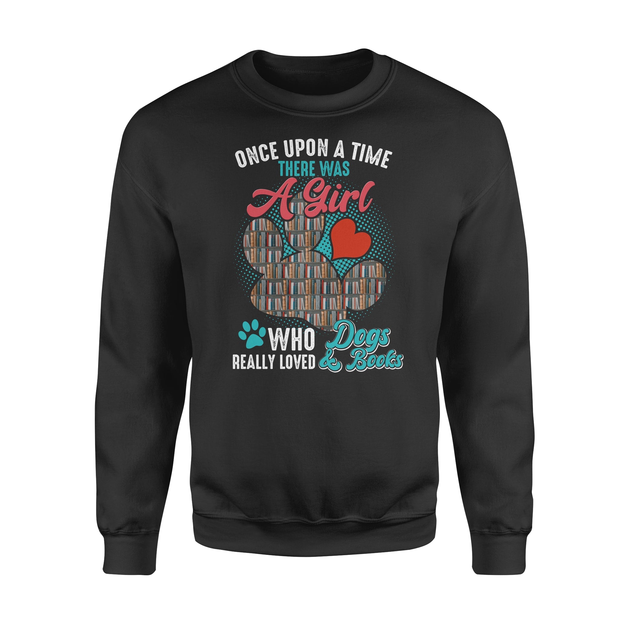 There Was A Girl Who Really Loved Dogs And Books Gift Book Dog Lovers – Premium Crew Neck Sweatshirt