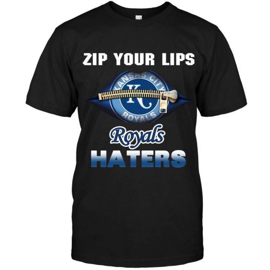 Zip Your Lips Kansas City Royals Haters Shirt Trending Funny Gift Tshirt