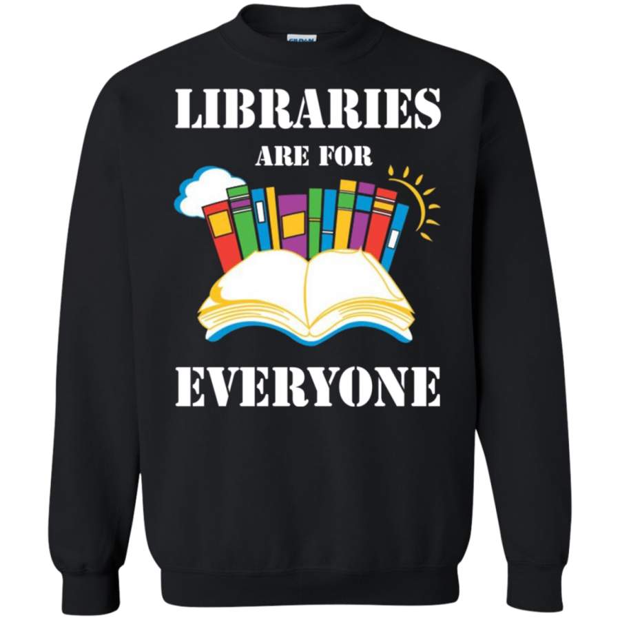 AGR Libraries are for everyone Sweatshirt