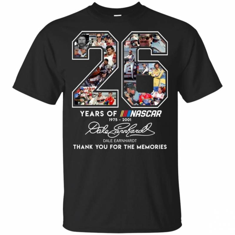 Dale Earnhardt 26 Years Of Nascar Anniversary T-shirt For Fans VA06