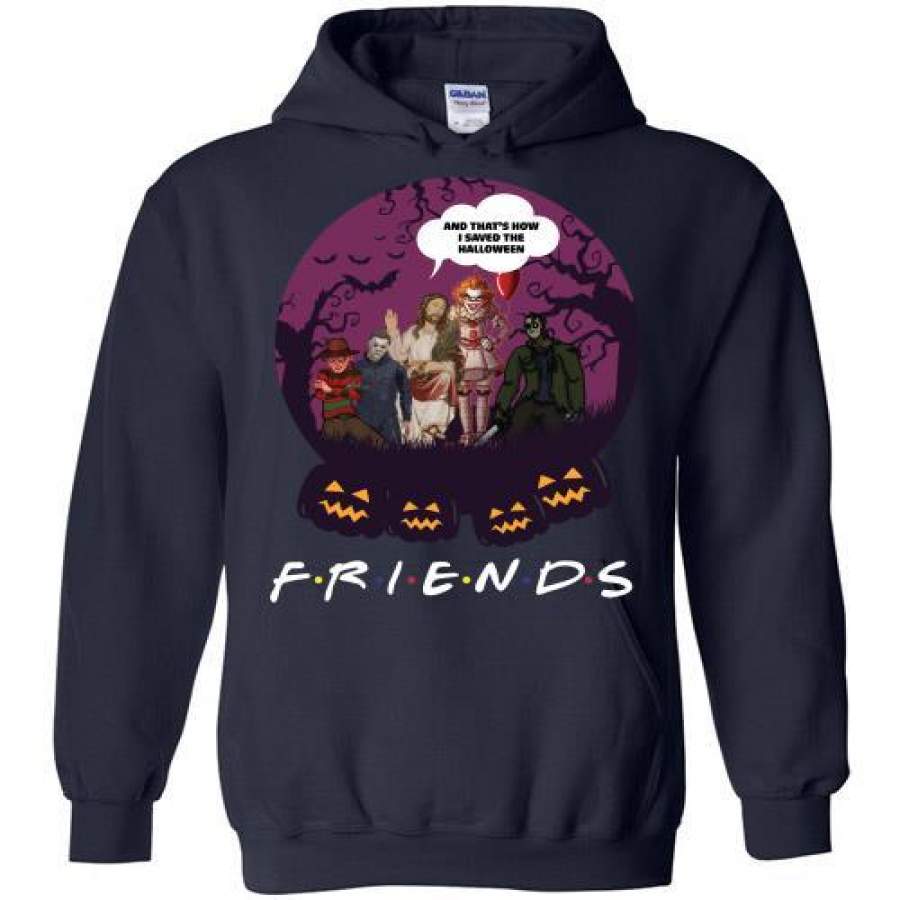 Halloween Friends TV Show Horror Movie Characters And Jesus And That’s How I Saved Hoodie