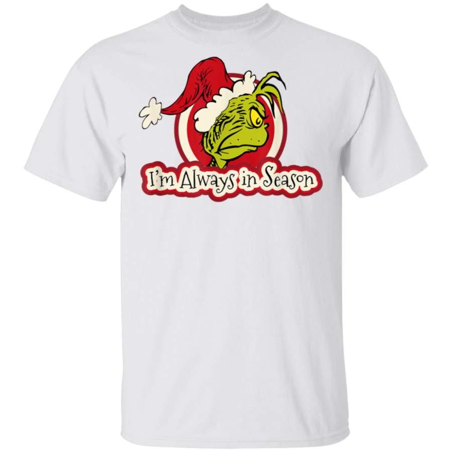 Dr Seuss Grinch Always In Season Tshirt