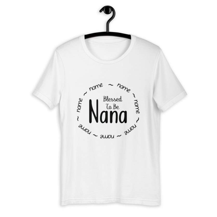 Personalized T-Shirt: Blessed To Be Nana