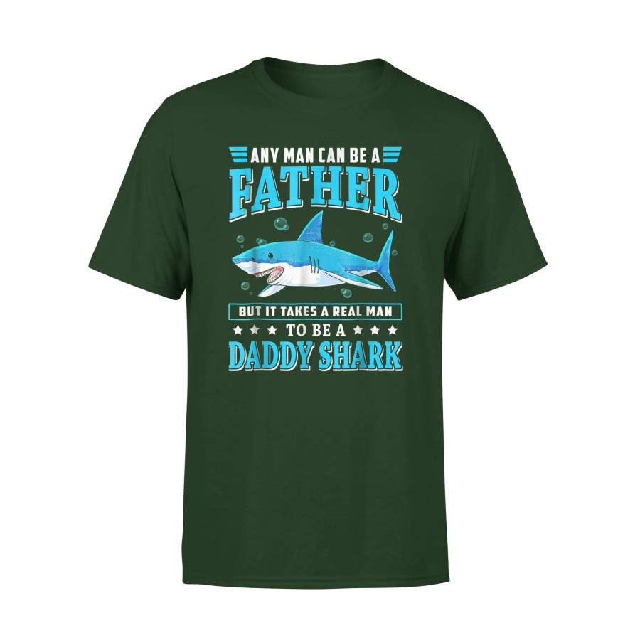 A Real Man To Be A Daddy Shark T-Shirt