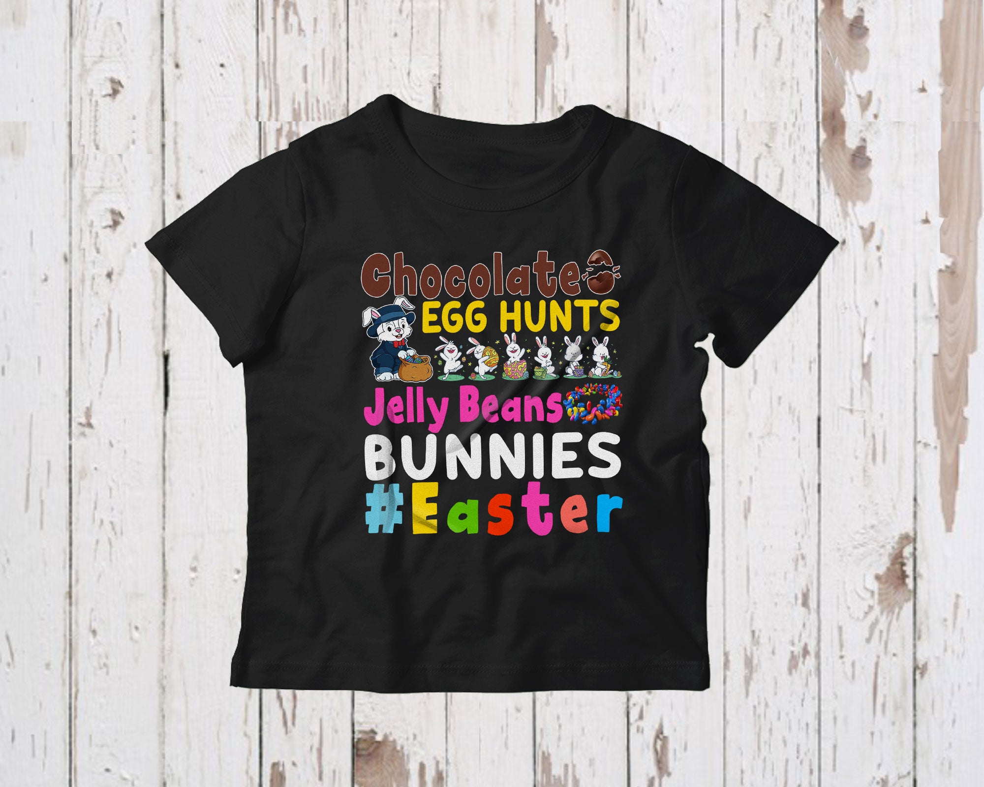 Chocolate Egg Hunts Jelly Beans Bunnies Funny Happy Easter Day Boys Kids Bunny Lover Gifts T-Shirt