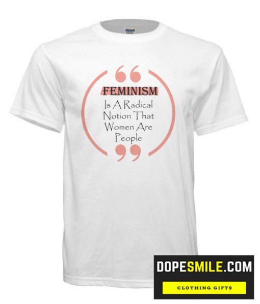 Feminism cool T Shirts