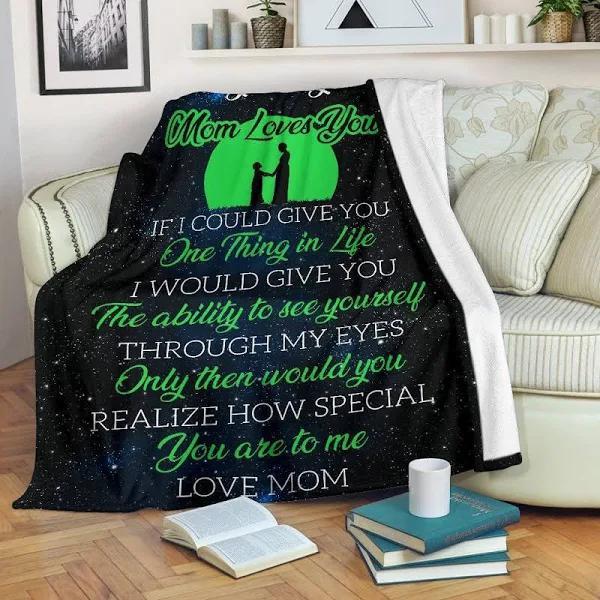 To My Mom If I Could Give You One Thing In Life Fleece Blanket Gift For Mom Home Decor Bedding Couch Sofa Soft And Comfy Cozy