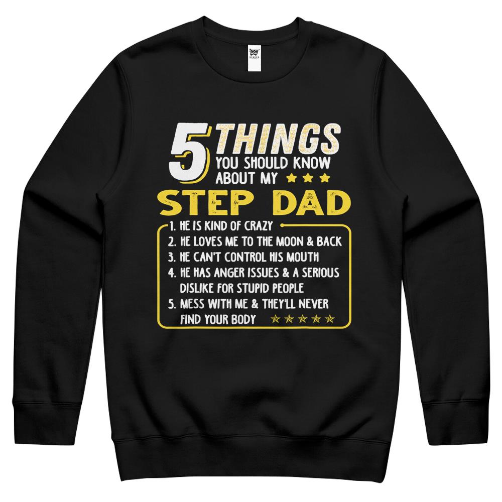 Step Dad Gift Father’S Day Gift 5 Things About Crewneck Sweatshirt