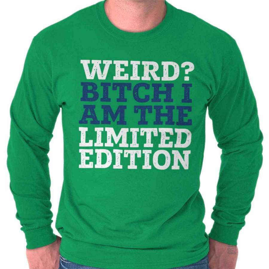 Weird? Long Sleeve T-Shirt