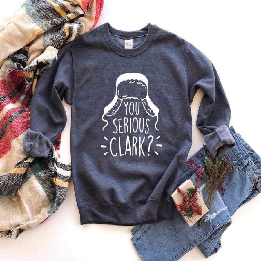 You Serious Clark Sweatshirt, Funny Christmas Sweatshirt, Cousin Eddie, Christmas Vacation Sweatshirt, Christmas Sweatshirts for Women, best friend gift, funny shirt, shirt with sayings, christmas ugly sweater