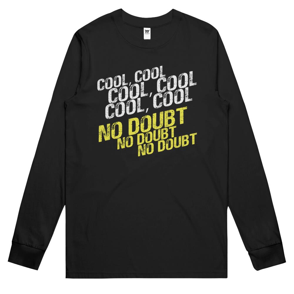 Cool, No Doubt Long Sleeve T Shirts