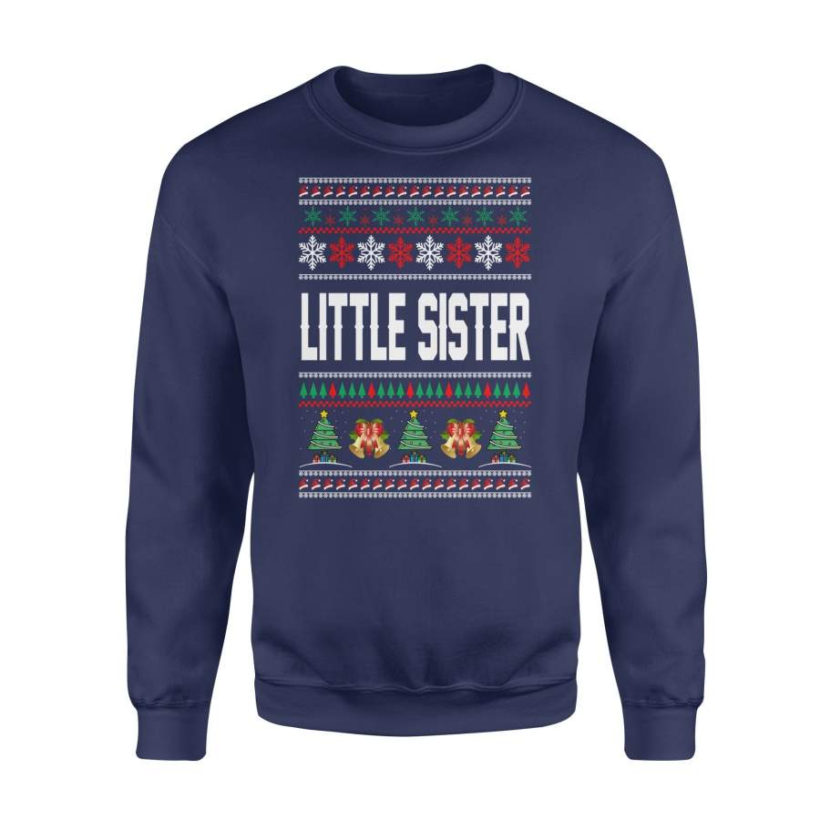 Little Sister Ugly Christmas Family Jingle Bells Hat Snowflakes Christmas Tree Holiday Christmas X-Mas Sweatshirt T Shirt Christmas Gift Ideas