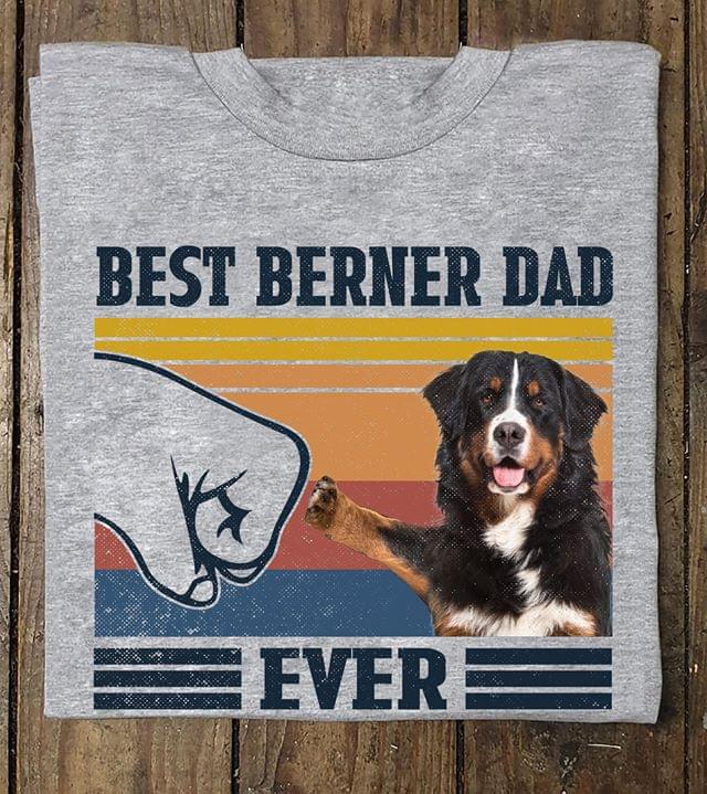 Bernese Mountain Lover Best Bernese Dad Ever Dog Lover Vintage Graphic Unisex T Shirt, Sweatshirt, Hoodie Size S – 5XL