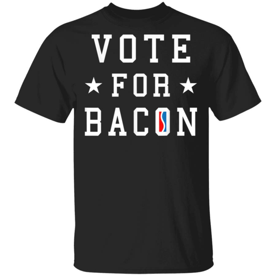 Bacon for President Vote for Bacon Funny Novelty Tshirt