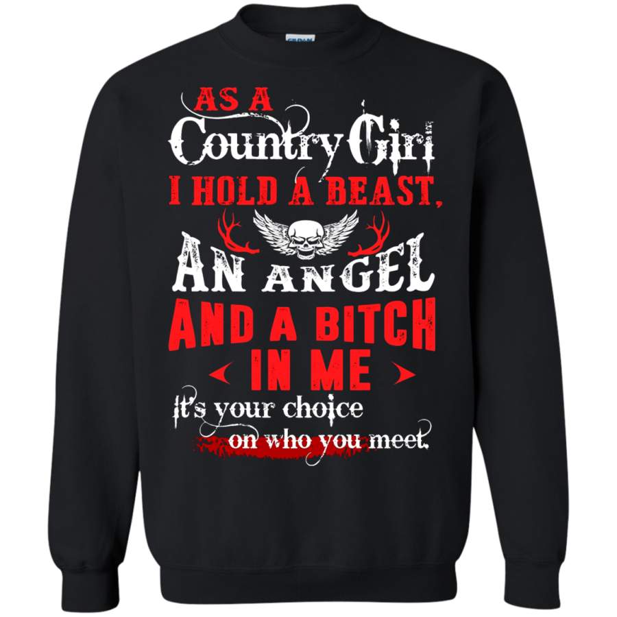 AGR A Country Girl Hold A Beast An Angel And Bitch Sweatshirt