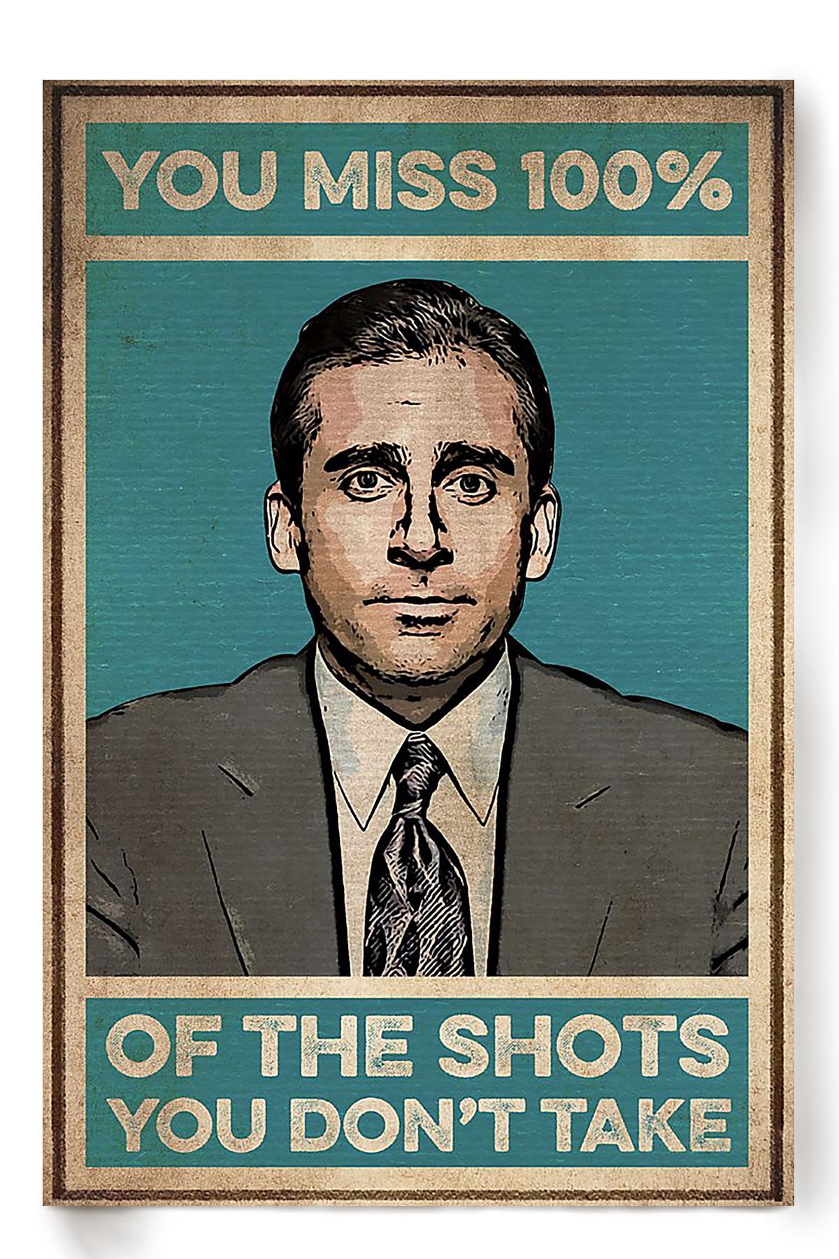 The Shots You Don’T Take Vertical You Miss Poster For Home Decor Michael Scott Fan Gift Poster