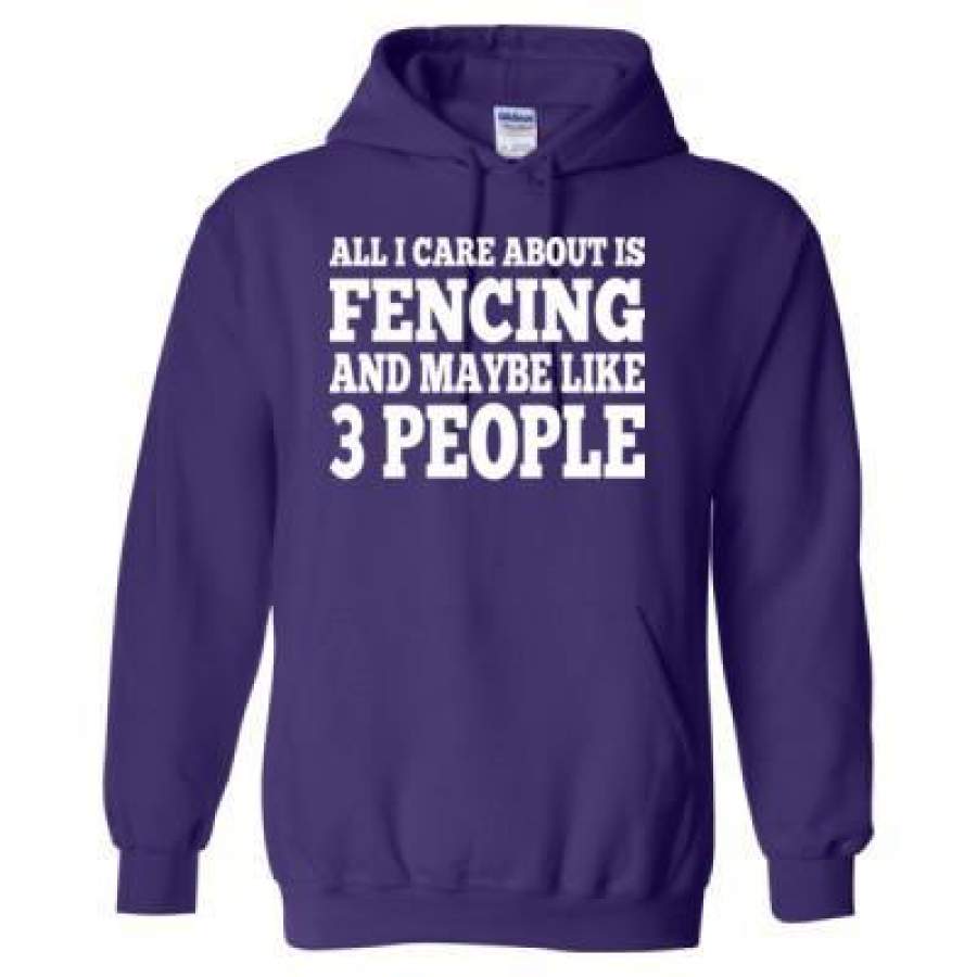 AGR All I Care About Is Fencing And Maybe Like 3 People – Heavy Blend™ Hooded Sweatshirt