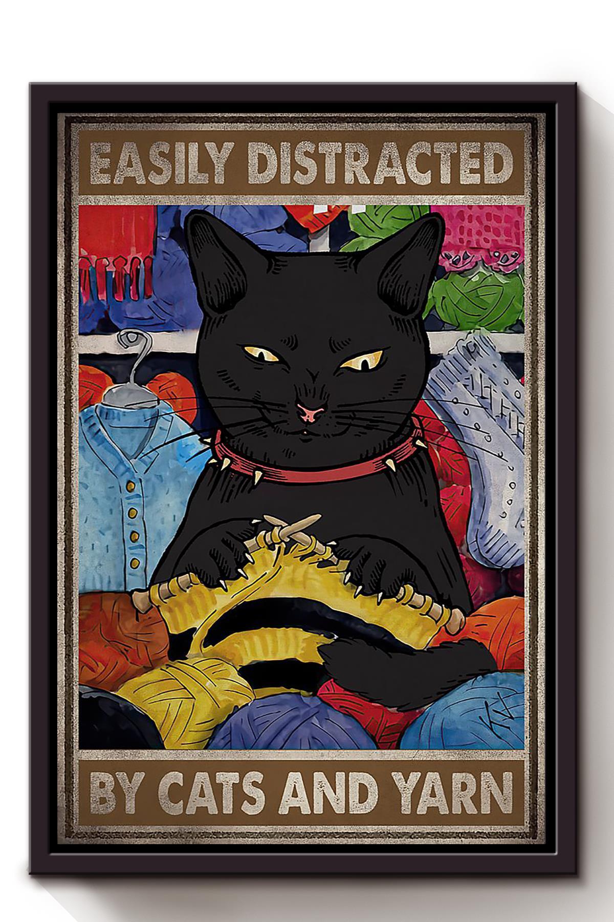 Easily Distracted By Cat And Yarn Animal Wall Art Gift For Cat Lover International Cat Day Kitten Foster Knitting Lover Framed Canvas