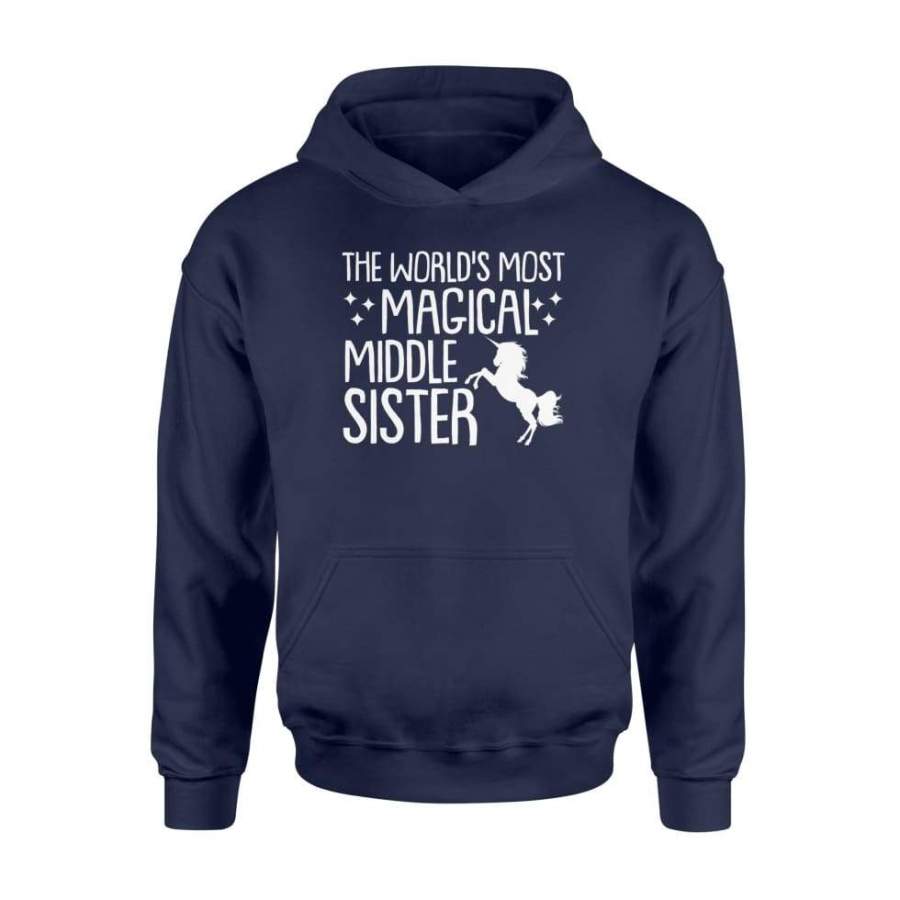 The Worlds Most Magical Unicorn Middle Sister Cute Shirt – Standard Hoodie