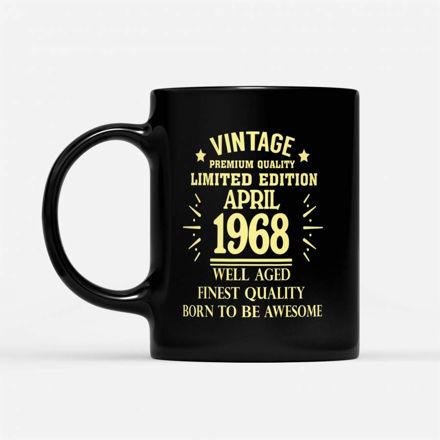 Vintage Coffee Mug April 1968 50th Years Old 50 Birthday Gift Ideas – Black Mug