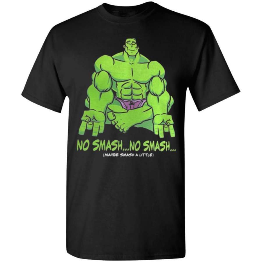 Amazing tee Hulk No smash no smash maybe a litte smash shirt